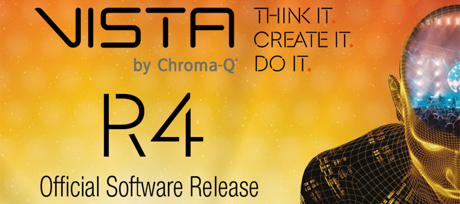 Vista by Chroma-Q Announces Vista 3 Release 4